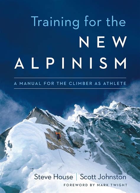 Training for the New Alpinism A Manual for the Climber as Athlete Kindle Editon