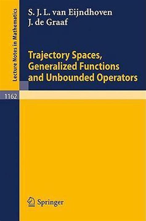 Trajectory Spaces, Generalized Functions and Unbounded Operators PDF