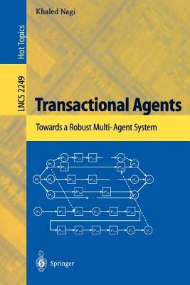 Transactional Agents Towards a Robust Multi-agent System Doc