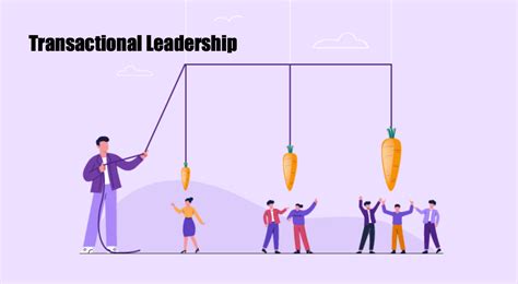 Transactional Leadership: Rewards and Punishments