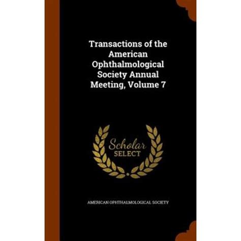 Transactions of the American Ophthalmological Society Annual Meeting Epub