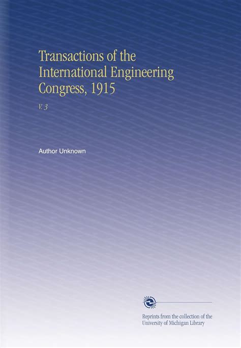 Transactions of the International Engineering Congress 1915 Kindle Editon