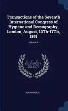 Transactions of the Seventh International Congress of Hygiene and Demography London August 10Th-17Th 1891 Volume 13 PDF