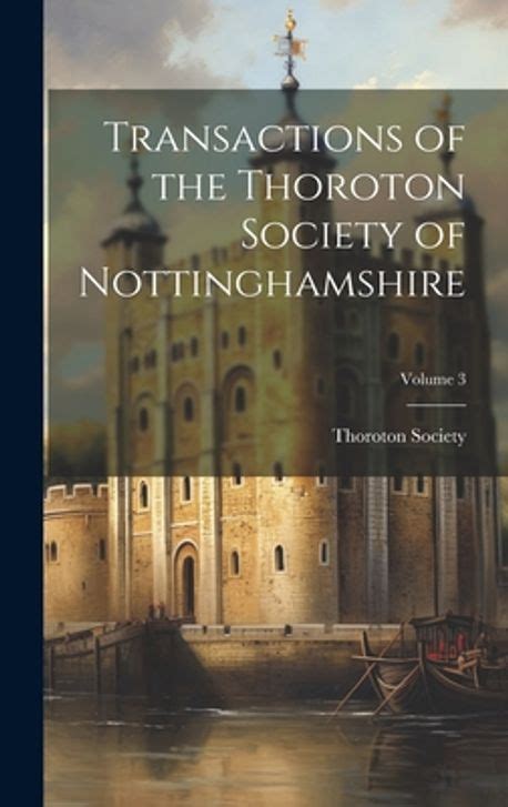 Transactions of the Thoroton Society of Nottinghamshire Doc