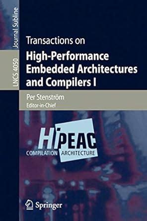 Transactions on High-Performance Embedded Architectures and Compilers I 1st Edition Doc