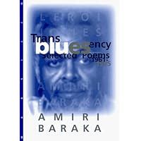 Transbluesency The Selected Poetry of Amiri Baraka LeRoi Jones 1961-1995 Kindle Editon