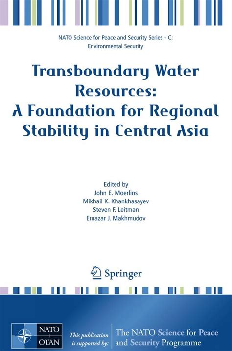 Transboundary Water Resources A Foundation for Regional Stability in Central Asia PDF
