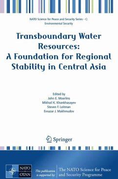 Transboundary Water Resources A Foundation for Regional Stability in Central Asia PDF