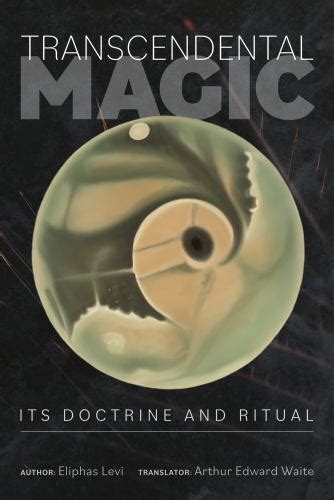 Transcendental Magic its Doctrine and Ritual