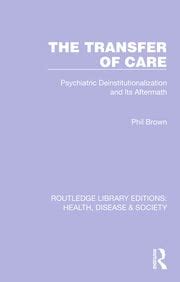 Transfer of Care Psychiatric Deinstitutionalization and its Aftermath PDF