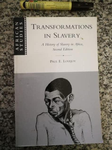 Transformations in Slavery A History of Slavery in Africa 2nd Edition Reader