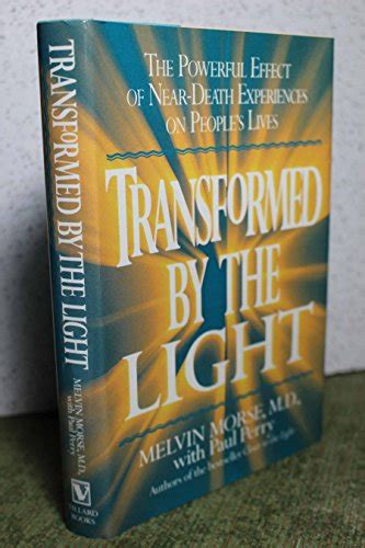 Transformed By The Light The Powerful Effect Of Near-death Experiences On People s Lives Kindle Editon