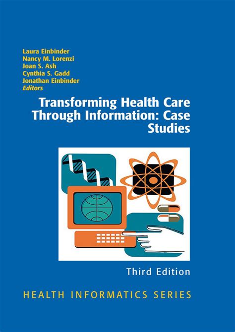 Transforming Health Care Through Information Case Studies Epub