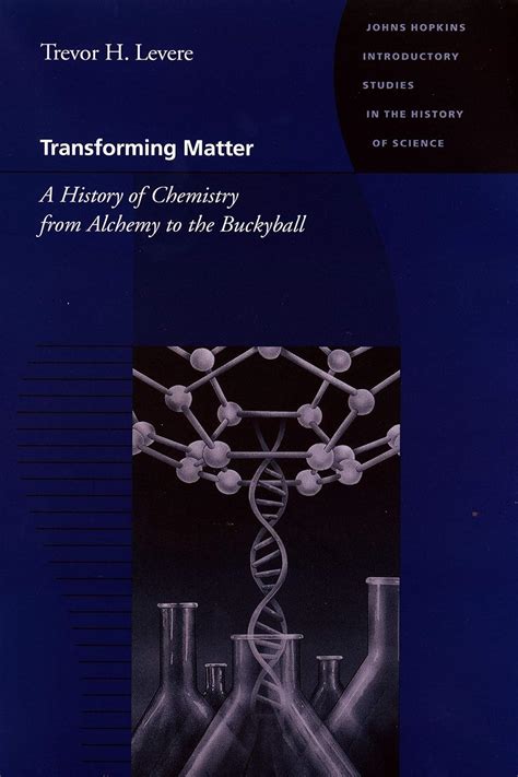 Transforming Matter: A History of Chemistry from Alchemy to the Buckyball Ebook Kindle Editon