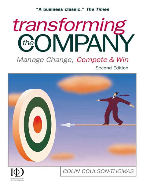 Transforming the Company Manage Change, Compete and Win Doc