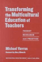 Transforming the Multicultural Education of Teachers Theory Research and Practice Multicultural Education Series Doc