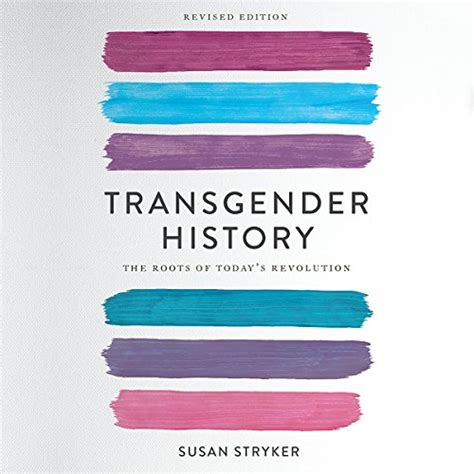 Transgender History second edition The Roots of Today s Revolution PDF