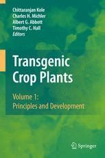 Transgenic Crop Plants Vol. 1 : Principles and Development 1st Edition Doc