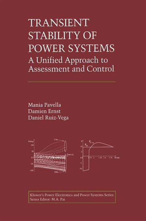 Transient Stability of Power Systems A Unified Approach to Assessment and Control 1st Edition Reader