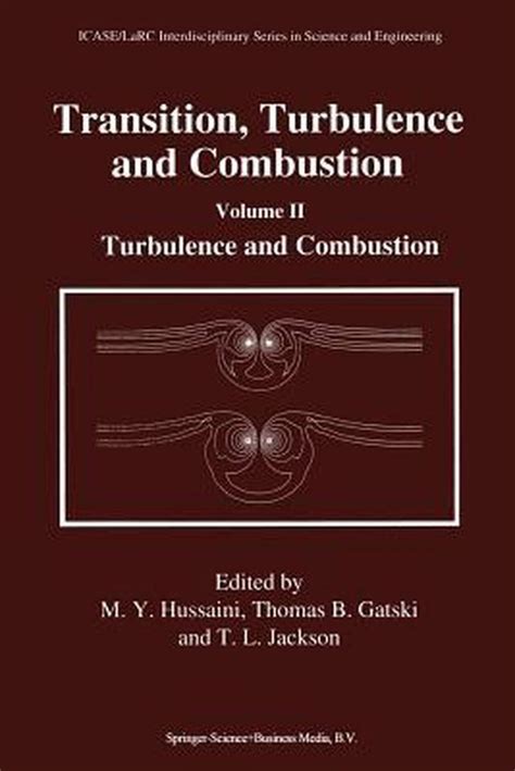 Transition, Turbulence and Combustion, Vol. II Turbulence and Combustion 1st Edition Kindle Editon