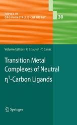 Transition Metal Complexes of Neutral eta1-Carbon Ligands 1st Edition Doc