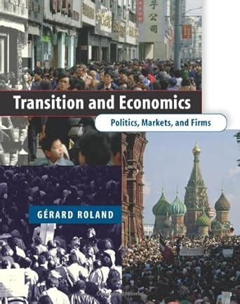 Transition and Economics: Politics, Markets, and Firms (Comparative Institutional Analysis) Reader