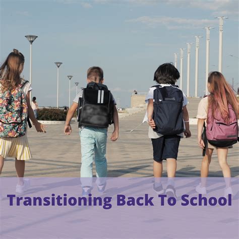 Transitioning Back to School: A Gradual Approach