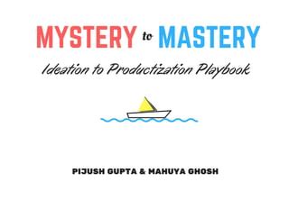 Transitioning from Mystery to Mastery