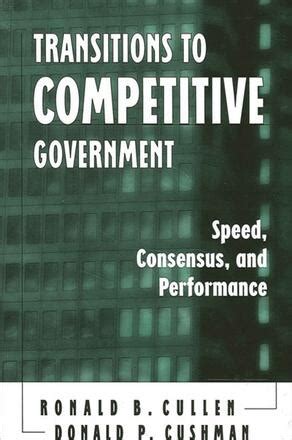 Transitions to Competitive Government Speed, Consensus, and Performance Kindle Editon