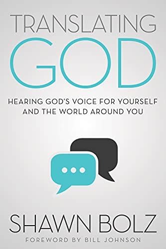 Translating God Hearing God s Voice For Yourself And The World Around You Reader