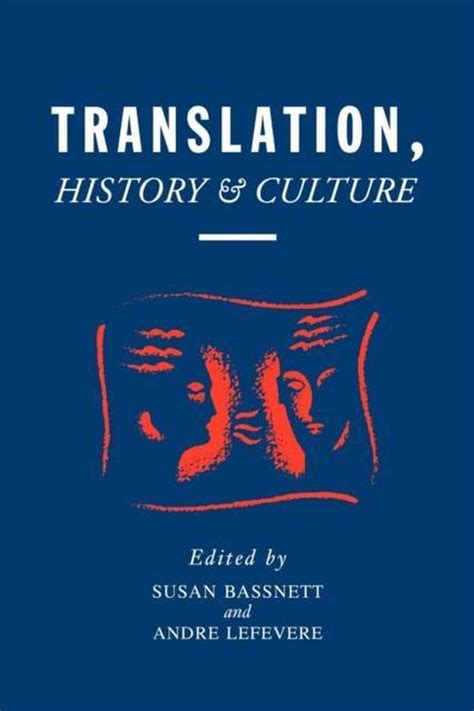 Translation, History and Culture by Bassnett, Susan; Lefevere, Andre Ebook Ebook PDF