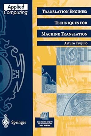 Translation Engines Techniques for Machine Translation 1st Edition Epub