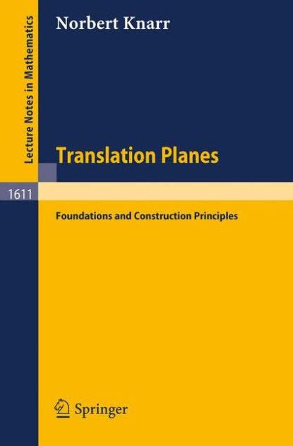 Translation Planes Foundations and Construction Principles Epub