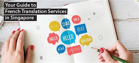 Translation Services Singapore: A Comprehensive Guide for 2023