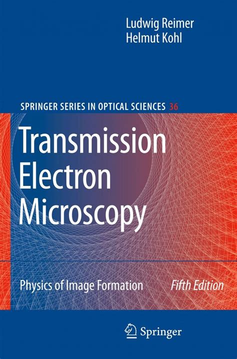 Transmission Electron Microscopy Physics of Image Formation 5th Edition Doc