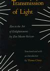 Transmission of Light Denkoroku Zen in the Art of Enlightenment PDF