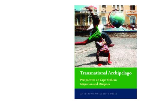 Transnational Archipelago: Perspectives on Cape Verdean Migration and Diaspora PDF