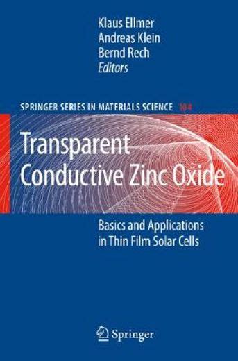 Transparent Conductive Zinc Oxide Basics and Applications in Thin Film Solar Cells 1st Edition Epub