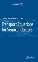 Transport Equations for Semiconductors 1st Edition Doc