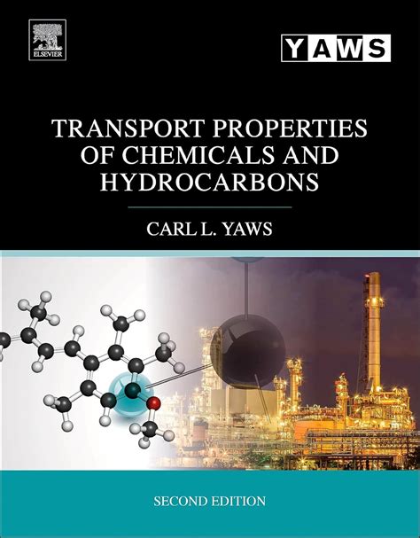 Transport Properties of Chemicals and Hydrocarbons: Viscosity, Thermal Conductivity, and Diffusivit Reader