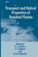 Transport and Optical Properties of Nonideal Plasma 1st Edition PDF