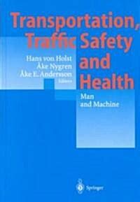 Transportation, Traffic Safety and Health - Man and Machine Second International Conference, Brusse Doc