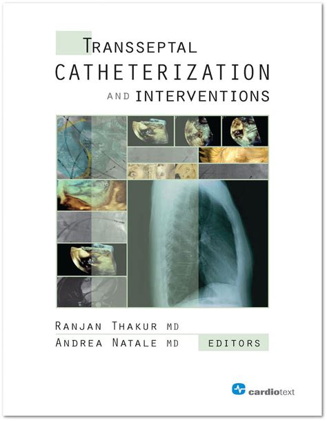 Transseptal Catheterization and Interventions Kindle Editon