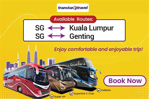 Transtar Bus Singapore to Kuala Lumpur: The Ultimate Guide