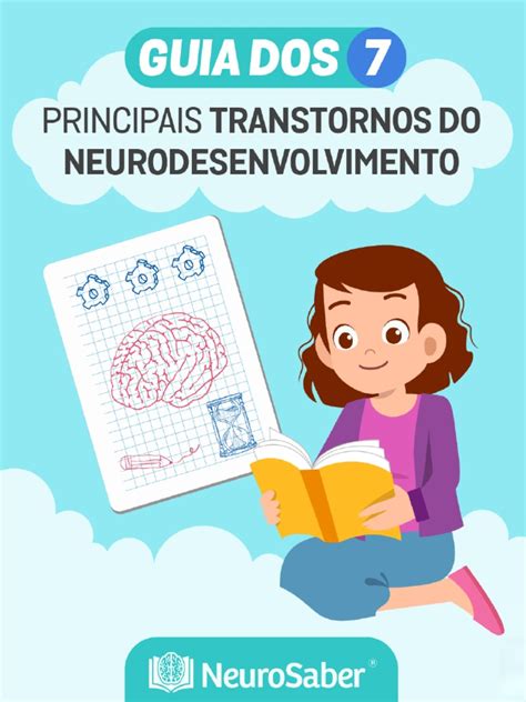 Transtornos do Neurodesenvolvimento: Um Guia Abrangente