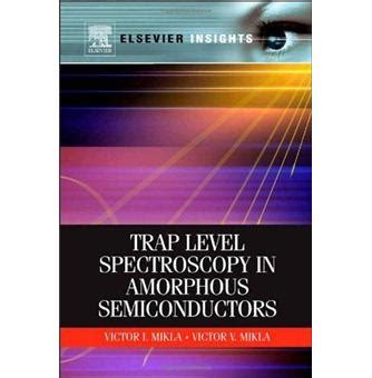 Trap Level Spectroscopy in Amorphous Semiconductors Epub