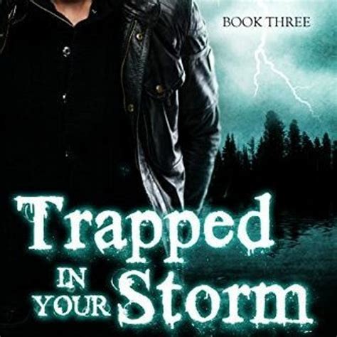 Trapped in Your Storm The Village Book Three Doc