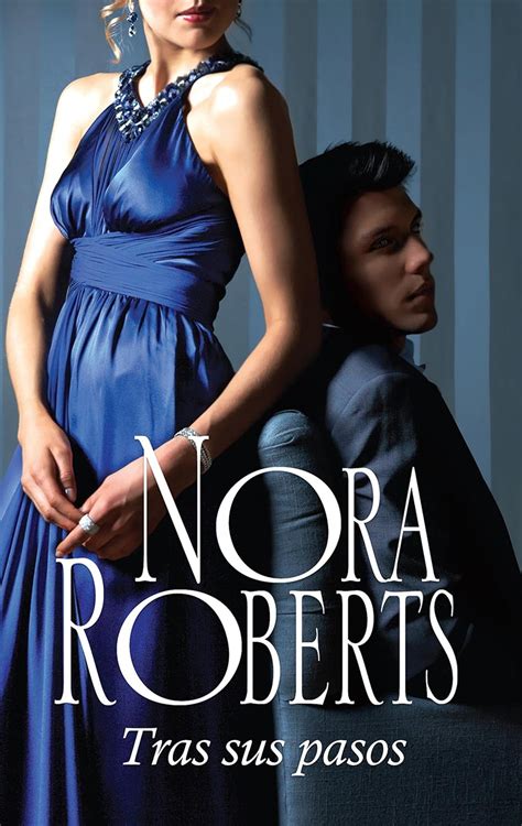 Tras sus pasos Abigail OHurley 4 Nora Roberts Spanish Edition Reader