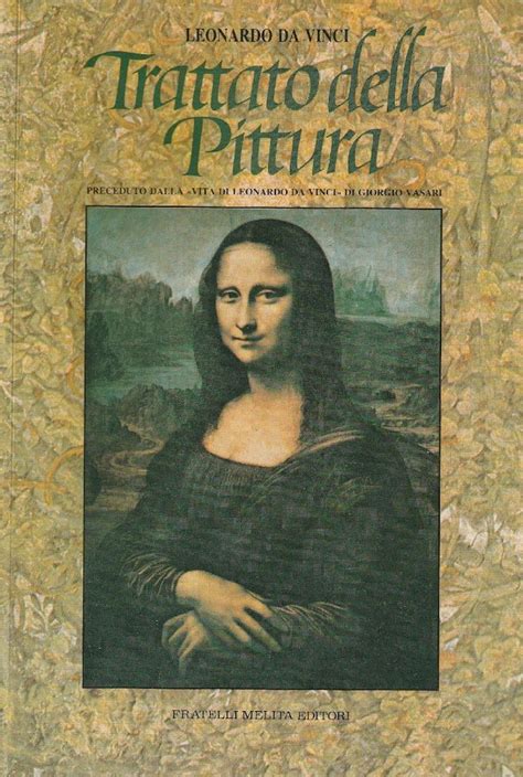 Trattato della Pittura di Leonardo da Vinci Condotto Sul Cod Vaticano Urbinate 1270 Classic Reprint Italian Edition Reader