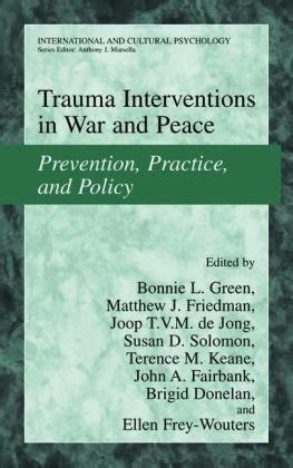 Trauma Interventions in War and Peace Prevention, Practice, and Policy 1st Edition PDF